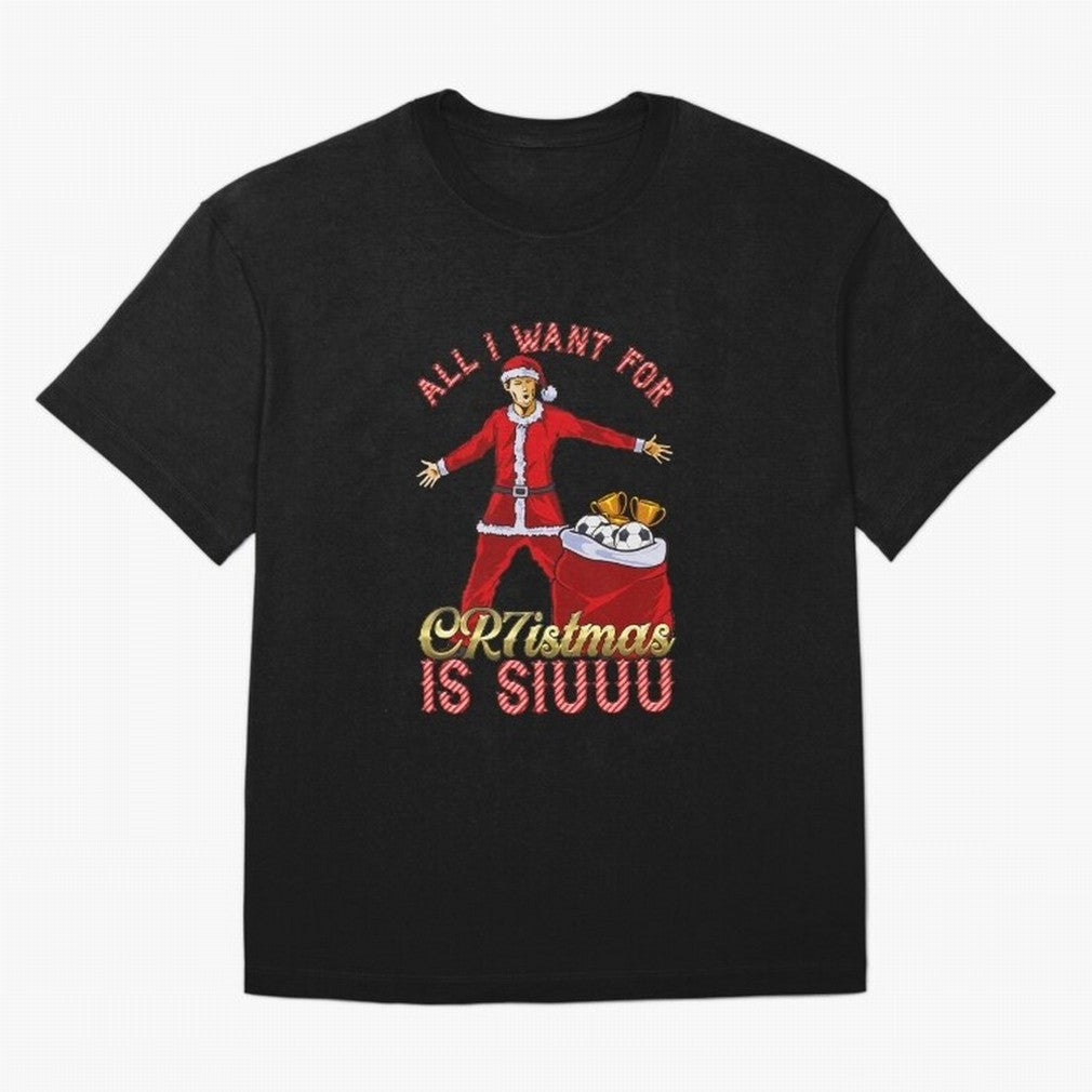 All I Want for CR7istmas is SIUUU - Cristiano Ronaldo / Manchester United MUFC Christmas Jumper/T-Shirt Design Oversized T-Shirt Bring Bold Fan Energy to FIFA World Cup 2026 Group Stage Capturing Cristiano Ronaldo, Brazil, Portugal and Argentina