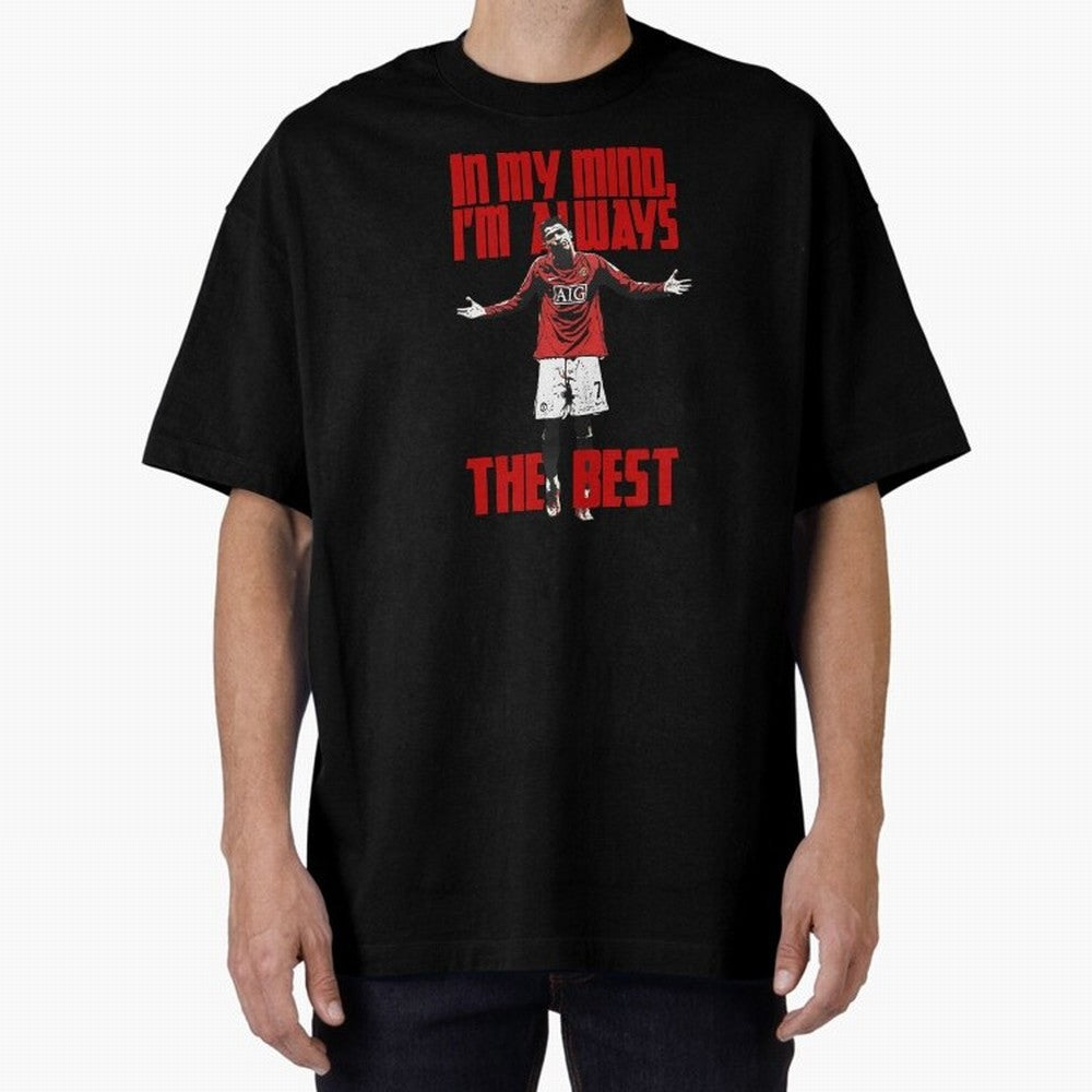 Cristiano Ronaldo Vintage - In My Mind I'm Always THE BEST Oversized T-Shirt Capture Stadium Memories from Match Day Hype around FIFA World Cup 2026 USA Canada Mexico, Neymar, Haaland and Cristiano Ronaldo, France and Portugal, Fan Favorite