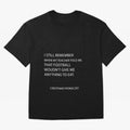 Cristiano Ronaldo cristiano ronaldo quotes Oversized T-Shirt Feel the Roar of FIFA World Cup 2026 with Messi, Neymar and Mbappe, Argentina, France and Brazil Energy, Championship Spirit, Famous Goals, Roaring Crowds and International Football