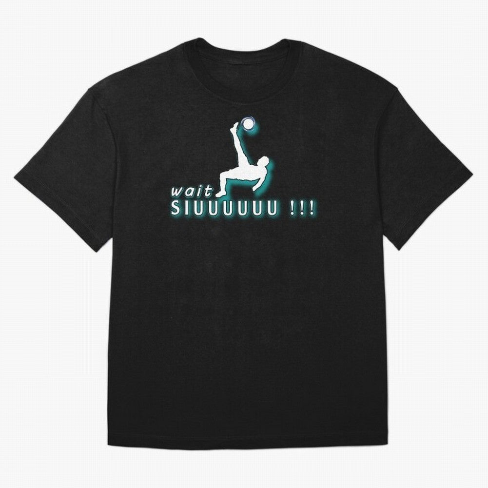 Wait siuuu CR7 goal Oversized T-Shirt Treasure Match Day Hype around FIFA World Cup 2026 Group Stage, Messi, Brazil, Tournament Hype, Historic Matchups, Family Viewing Parties and Global Sports Pride; Made for Die Hard Supporters, Soccer Lovers,