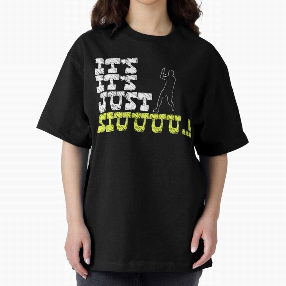 It¡¯s just siuuu CR7 funny Oversized T-Shirt Show Championship Spirit for FIFA World Cup 2026 USA Canada Mexico for Fans of Cristiano Ronaldo, Haaland and CR7 and Portugal, Spain and Germany, Bringing Stadium Memories, Football Loyalty,
