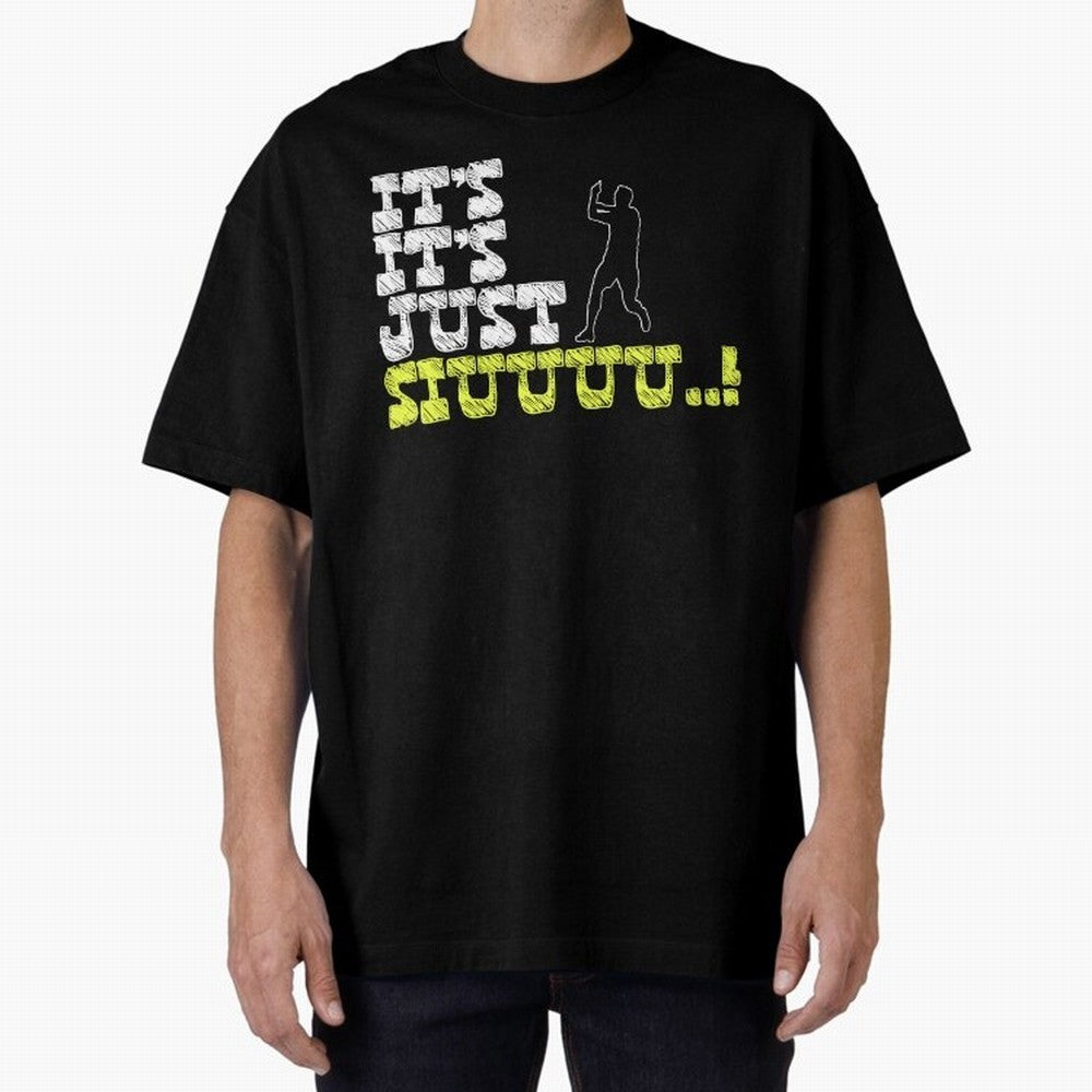 It¡¯s just siuuu CR7 funny Oversized T-Shirt Show Championship Spirit for FIFA World Cup 2026 USA Canada Mexico for Fans of Cristiano Ronaldo, Haaland and CR7 and Portugal, Spain and Germany, Bringing Stadium Memories, Football Loyalty,
