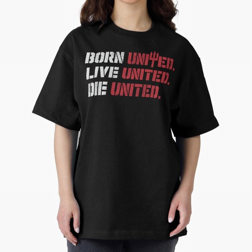 Manchester United - Born United Oversized T-Shirt Bring Legendary Rivalry Energy to Match Day Hype around FIFA World Cup 2026 USA Canada Mexico, Messi and Cristiano Ronaldo, Netherlands, Tournament Hype, Historic Matchups, Family Viewing Parties
