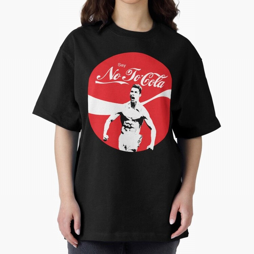 Cristiano Ronaldo - Say No To Cola Oversized T-Shirt Enjoy the Biggest Football Party of the FIFA World Cup 2026 Journey through CR7 and Messi Highlights, England Pride, Retro Football Energy, Iconic Rivalries, Trophy Chase Drama and Stadium