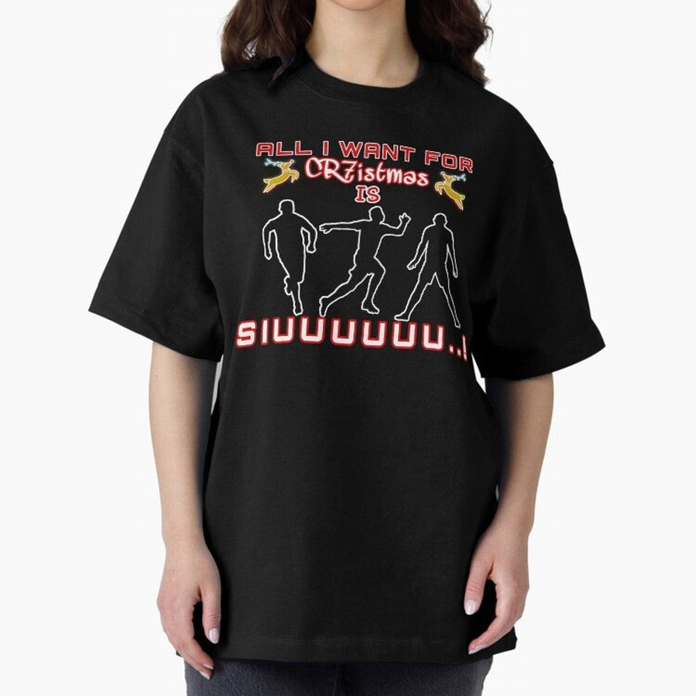 All i want for christmas is siuuu Oversized T-Shirt Capture Stadium Memories from FIFA World Cup 2026 Group Stage Celebrating Messi, Neymar and Mbappe, England, France and Netherlands Energy, Champion Mindset, Group Stage Buzz, Knockout Tension and