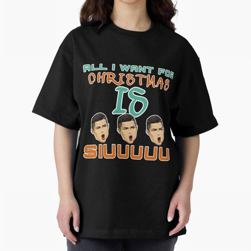 All i want for Christmas is siuuu CR7 Oversized T-Shirt Bring Home FIFA World Cup 2026 USA Canada Mexico for Fans of Neymar, Haaland and Cristiano Ronaldo and France, Bringing Worldwide Fan Energy, Dramatic Goals, Stadium Lights and Championship