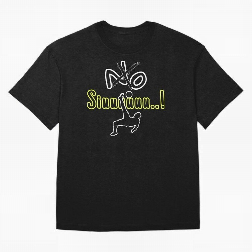 No SIUUU Cristiano ronaldo suiii Oversized T-Shirt Celebrate Rivalries and Pride in Global Football Passion for FIFA World Cup 2026 USA Canada Mexico, Made for Neymar, Haaland and Cristiano Ronaldo, Argentina, Vintage Soccer Flavor, Modern Football