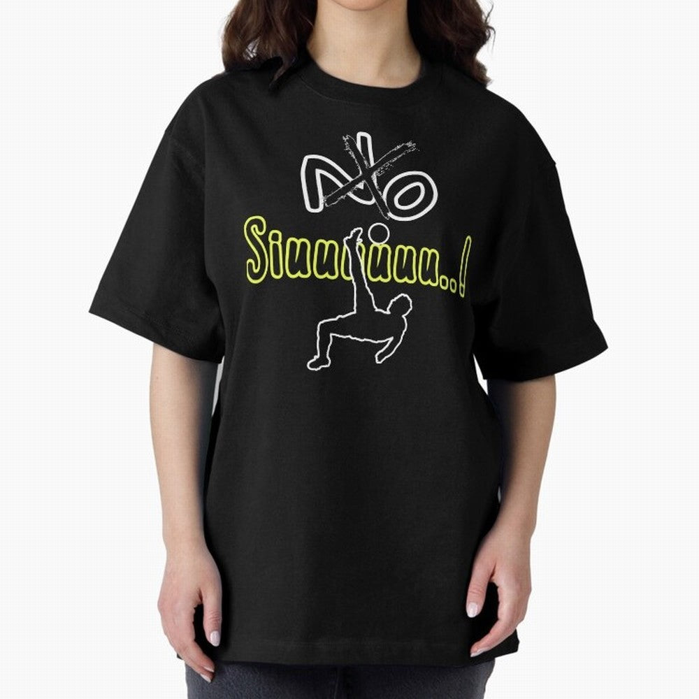 No SIUUU Cristiano ronaldo suiii Oversized T-Shirt Celebrate Rivalries and Pride in Global Football Passion for FIFA World Cup 2026 USA Canada Mexico, Made for Neymar, Haaland and Cristiano Ronaldo, Argentina, Vintage Soccer Flavor, Modern Football