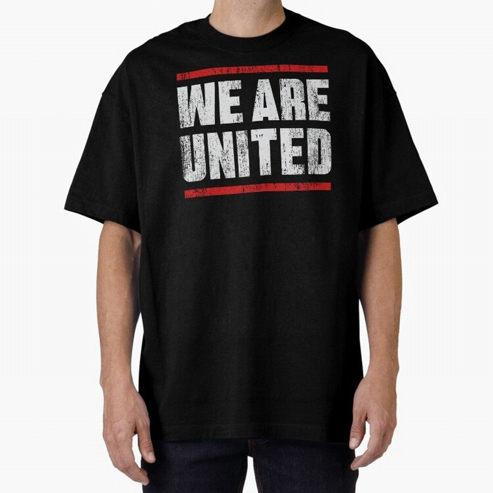 We Are United Oversized T-Shirt Support Your Favorite Stars during FIFA World Cup 2026 USA Canada Mexico Spirit, Capturing England and Germany, Cristiano Ronaldo, Fan Favorite Moments, National Team Passion, Big Match Drama and Soccer History;