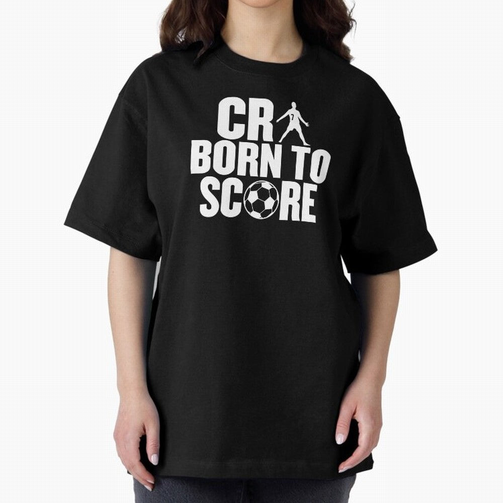 Cr7 Born To Score Oversized T-Shirt Make Every Match About FIFA World Cup 2026 Group Stage Spirit, Inspired by Argentina, France and Brazil, Haaland and Mbappe, Supporter Pride, Iconic Celebrations, Legendary Names and Global Match Day Energy;