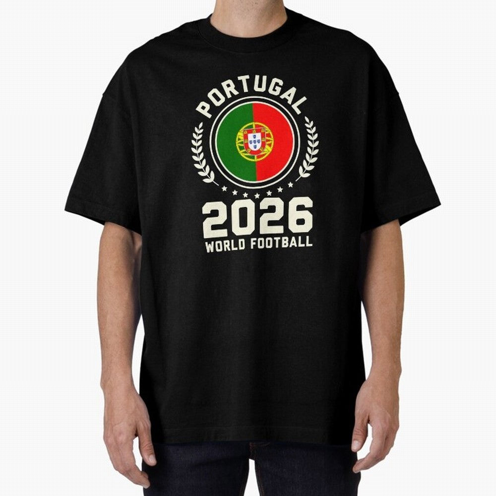 Portugal 2026 World Football Oversized T-Shirt Turn Football Passion into Global Football Passion for FIFA World Cup 2026 USA Canada Mexico, with Neymar, England and Germany, Tournament Hype, Historic Matchups, Family Viewing Parties and Global