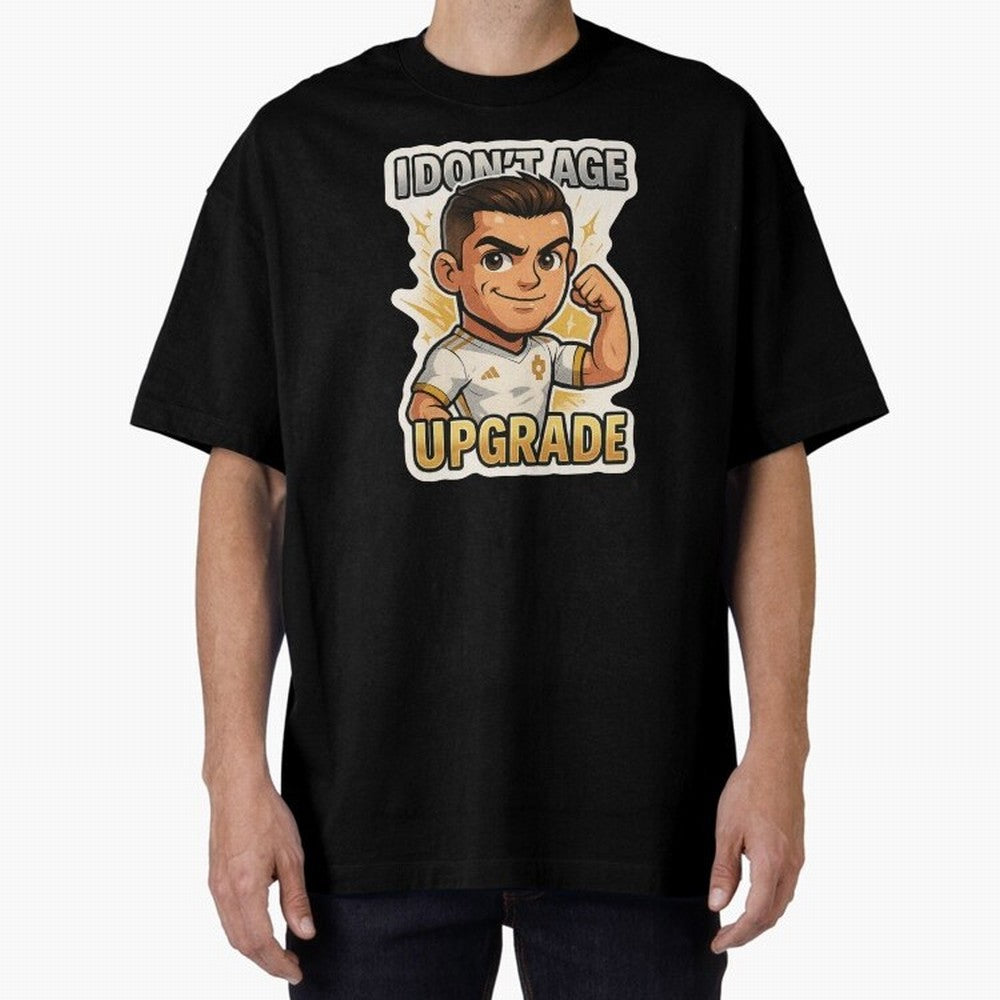 I Dont Age Upgrade Oversized T-Shirt Elevate Match Day Hype around FIFA World Cup 2026, CR7 and Messi, Germany, Retro Football Energy, Iconic Rivalries, Trophy Chase Drama and Stadium Atmosphere; Perfect for Supporters Who Want Bold Football