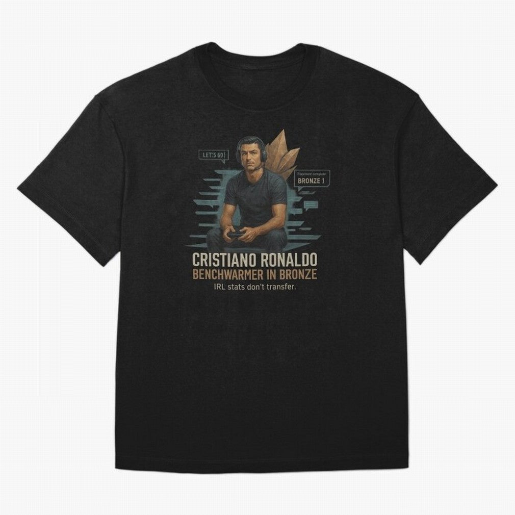 Cristiano Ronaldo Bronze Gamer ¨C Benchwarmers IRL Stats Don¡¯t Transfer Oversized T-Shirt Follow the Final Road of Match Day Hype around FIFA World Cup 2026 Group Stage, Haaland, Argentina and Brazil, Tournament Hype, Historic Matchups, Family