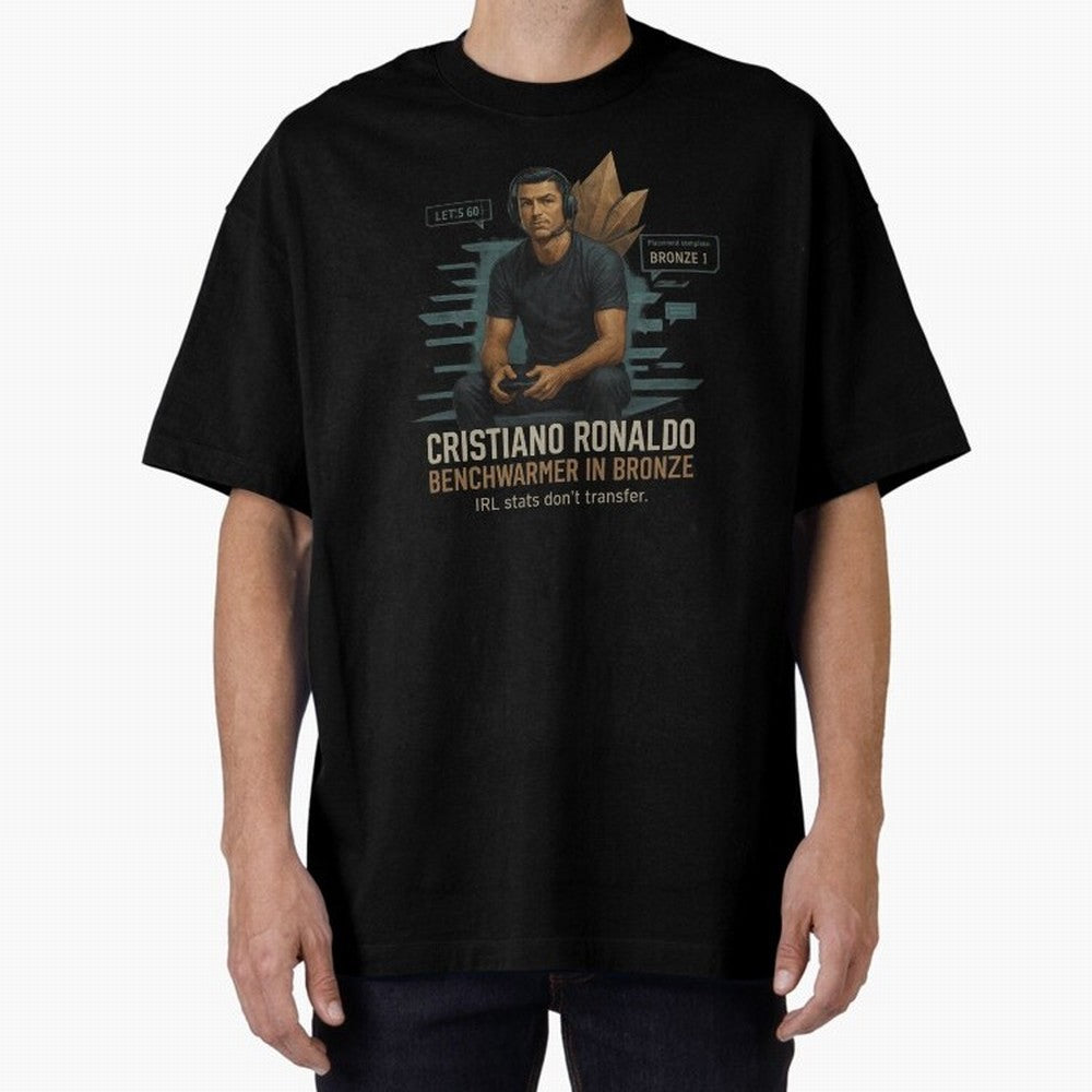 Cristiano Ronaldo Bronze Gamer ¨C Benchwarmers IRL Stats Don¡¯t Transfer Oversized T-Shirt Follow the Final Road of Match Day Hype around FIFA World Cup 2026 Group Stage, Haaland, Argentina and Brazil, Tournament Hype, Historic Matchups, Family