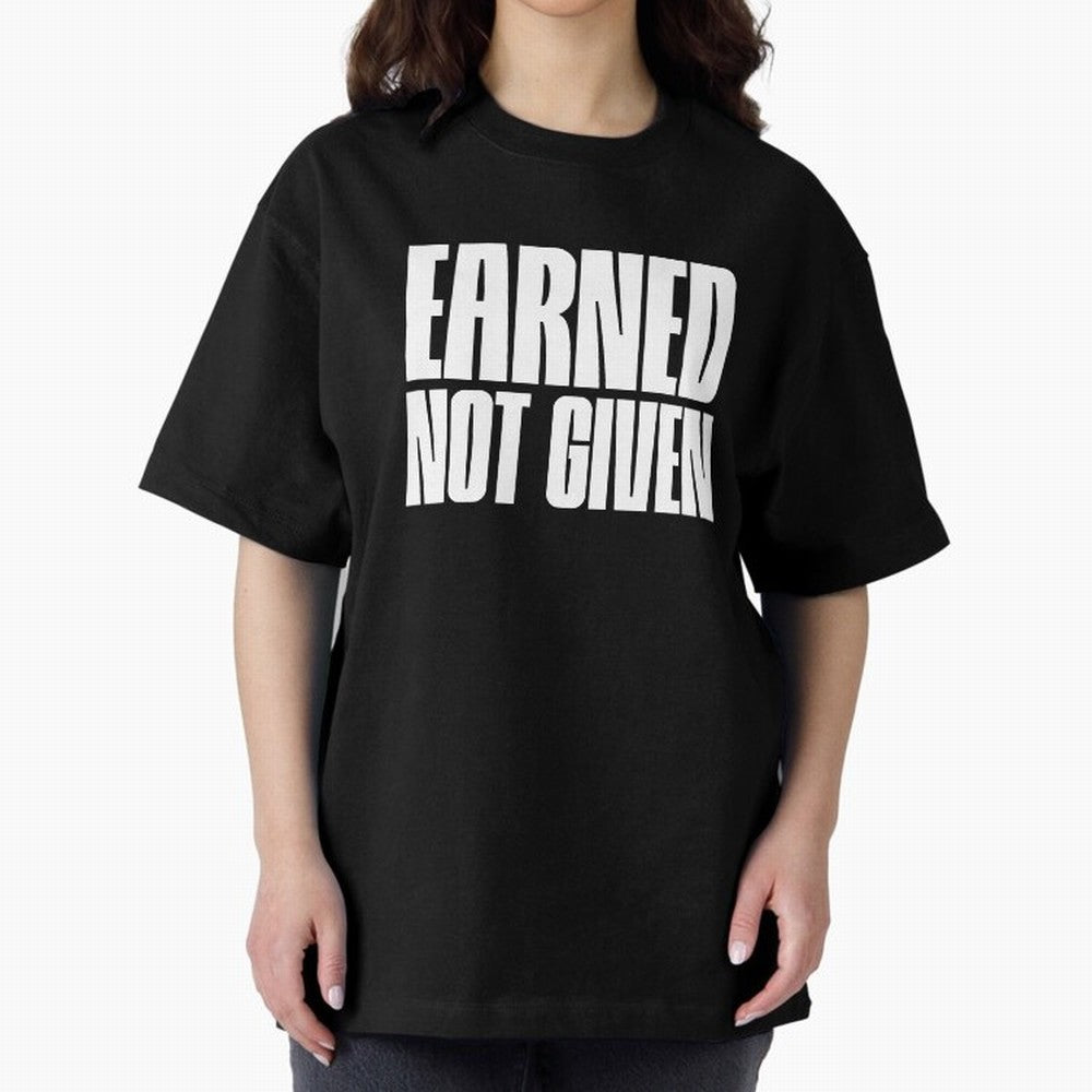 Earned not given white Oversized T-Shirt Show Your Tournament Heart for Global Football Passion for FIFA World Cup 2026 USA Canada Mexico, with Mbappe, Argentina and Brazil, Stadium Chants, National Pride, Trophy Dreams and Unforgettable Football