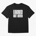 Earned not given white Oversized T-Shirt Show Your Tournament Heart for Global Football Passion for FIFA World Cup 2026 USA Canada Mexico, with Mbappe, Argentina and Brazil, Stadium Chants, National Pride, Trophy Dreams and Unforgettable Football