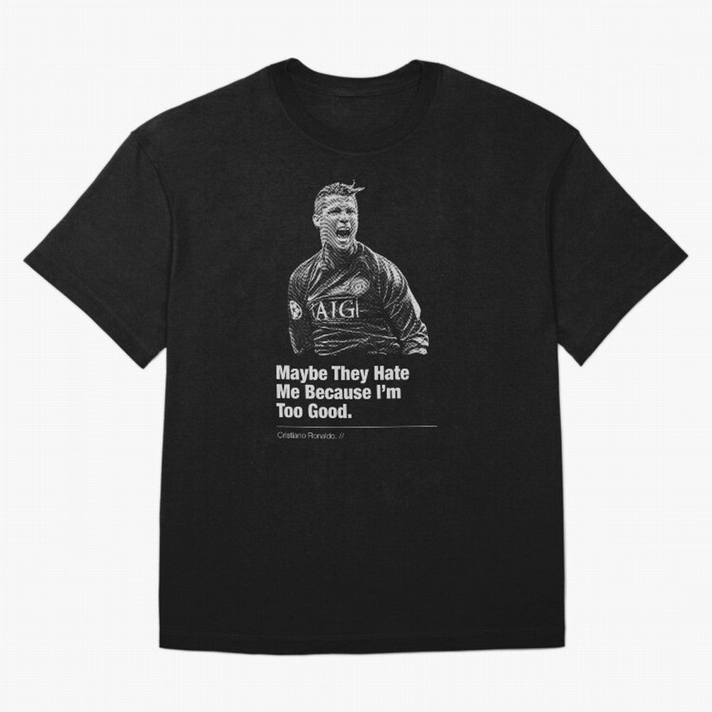 They Hate Me Because I'm Too Good Oversized T-Shirt Celebrate Soccer Greatness during FIFA World Cup 2026 Spirit, Capturing Portugal, Cristiano Ronaldo, Sports Nostalgia, International Competition, Famous Players and Unforgettable Victories; Made