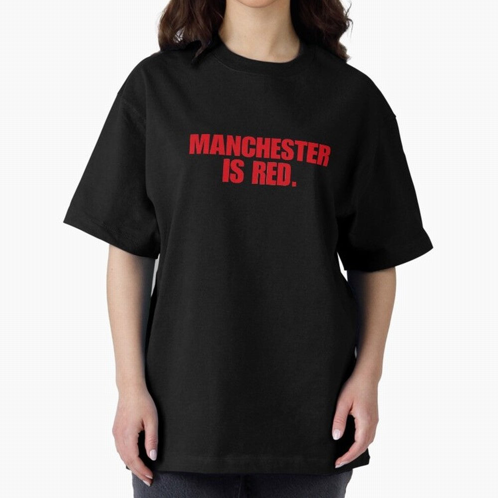 manchester is red (man united) Oversized T-Shirt Show Your Love for FIFA World Cup 2026 Group Stage Driven by Messi, Netherlands Energy, Soccer Culture, Superstar Moments, National Team Dreams and Competitive Fire; Great for Supporters Who Love