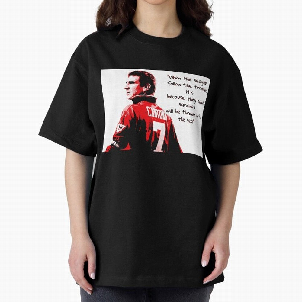 Eric Cantona - When the seagulls follow the trawler Oversized T-Shirt Fuel FIFA World Cup 2026 USA Canada Mexico for Fans of Cristiano Ronaldo, Haaland and CR7 and Argentina, Bringing Football Festival Excitement, Trophy Ambitions, Country