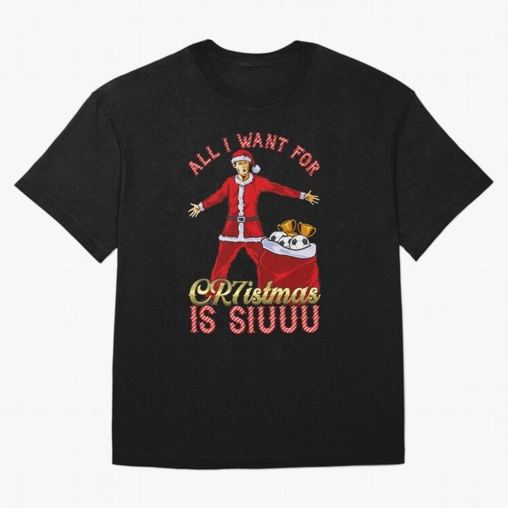 All I Want for CR7istmas is SIUUU - Cristiano Ronaldo Manchester United MUFC Christmas Jumper Oversized T-Shirt Elevate Match Day Hype around FIFA World Cup 2026, CR7, England and Germany, Supporter Pride, Iconic Celebrations, Legendary Names and