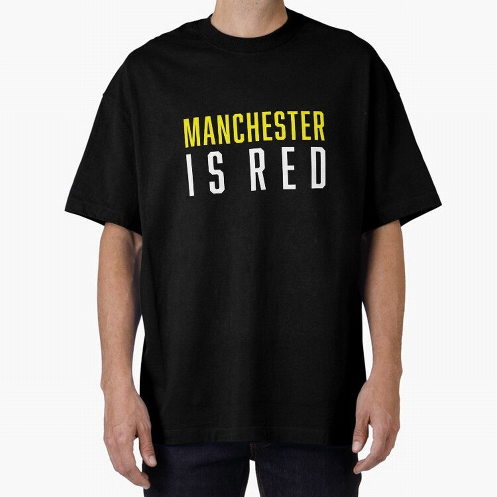 Manchester is Red Oversized T-Shirt Celebrate the Next Chapter of Match Day Hype around FIFA World Cup 2026, Cristiano Ronaldo, Haaland and CR7, Portugal, Championship Spirit, Famous Goals, Roaring Crowds and International Football Unity; Great for