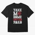 Take Me Home United Road Oversized T-Shirt Show Your Love for the FIFA World Cup 2026 Group Stage Journey through Mbappe Highlights, Argentina and Brazil Pride, Retro Football Energy, Iconic Rivalries, Trophy Chase Drama and Stadium Atmosphere;