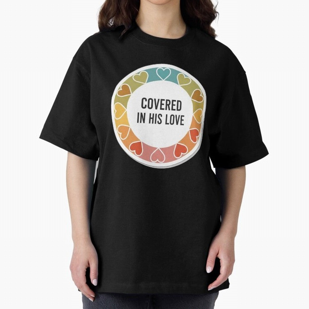 Covered in His Love Christian Encouragement Sticker Oversized T-Shirt Show Love for Legendary Goals in the FIFA World Cup 2026 Group Stage Journey through Messi, Neymar and Mbappe Highlights, Portugal, Spain and Germany Pride, Global Supporter