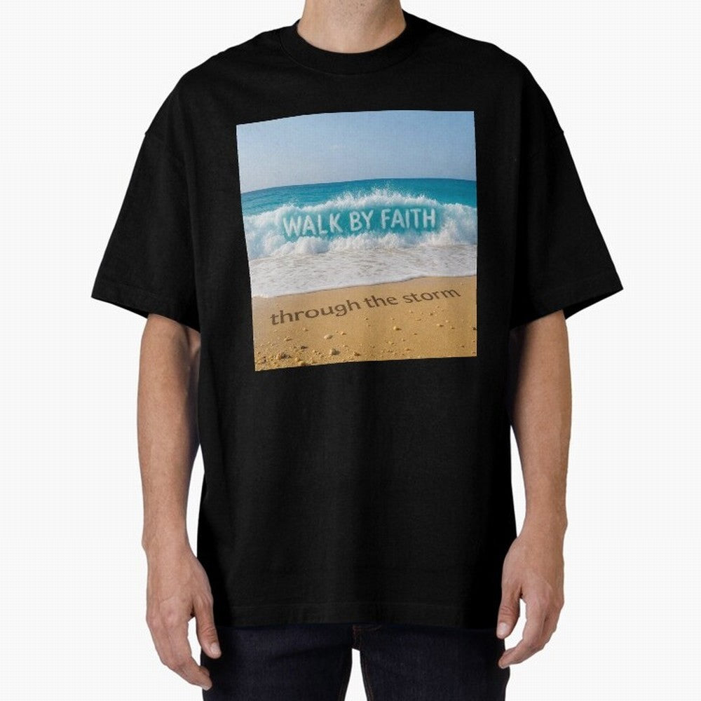 WALK BY FAITH - Through the Storm - Ocean Wave Art Oversized T-Shirt Bring Stadium Energy to Match Day Hype around FIFA World Cup 2026 USA Canada Mexico, CR7, Spain and Netherlands, Worldwide Fan Energy, Dramatic Goals, Stadium Lights and