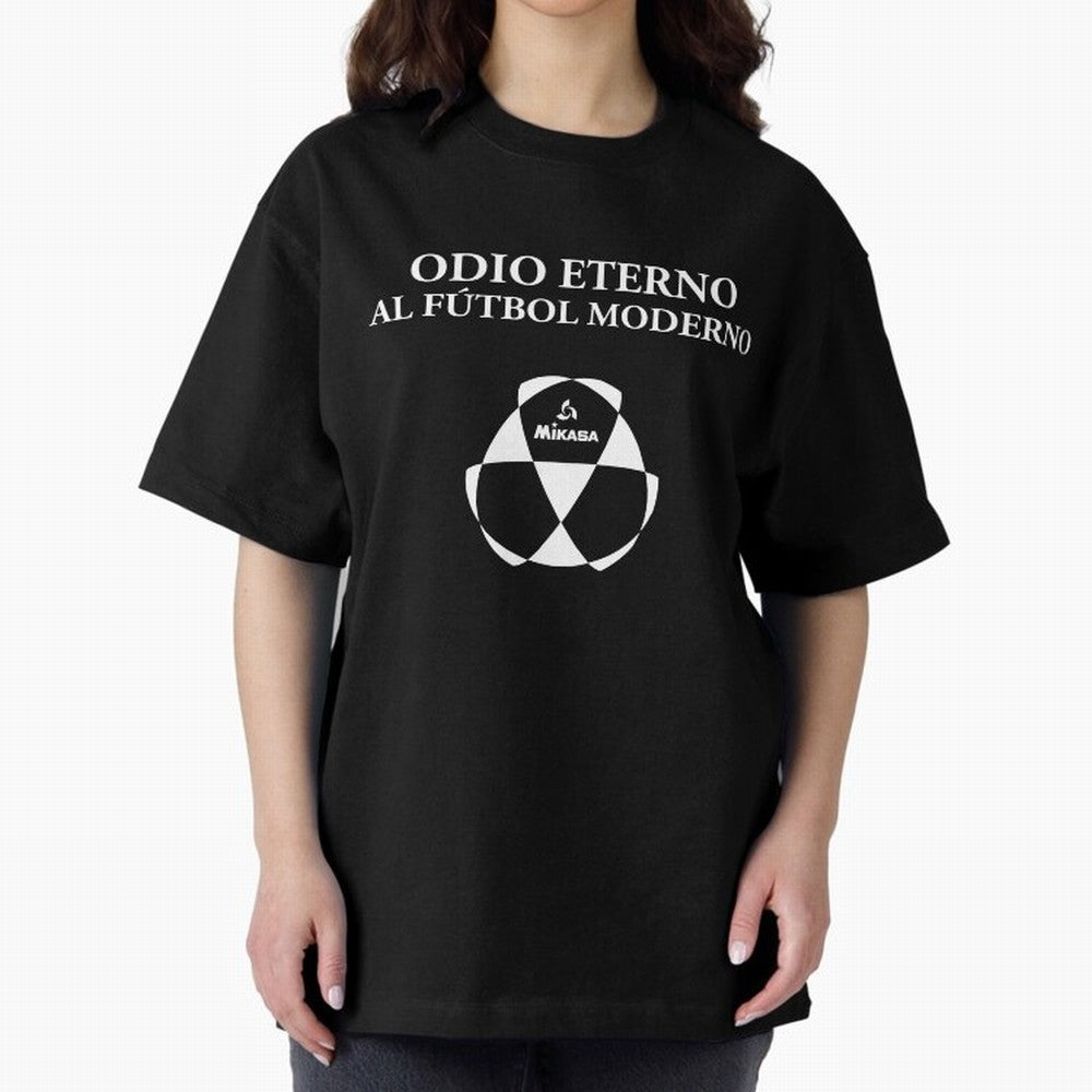 Odio Eterno al F¨²tbol Moderno [White Design] Oversized T-Shirt Turn Every Weekend Toward Global Football Passion for FIFA World Cup 2026, Celebrating Messi, CR7 and Mbappe, Spain and Netherlands, Goal Celebration Energy, Supporter Heritage,