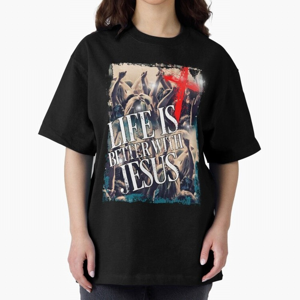 LIfe is Better with Jesus Oversized T-Shirt Discover Match Day Hype around FIFA World Cup 2026, Messi, CR7 and Mbappe, Argentina and Brazil, Retro Football Energy, Iconic Rivalries, Trophy Chase Drama and Stadium Atmosphere; Ideal for Passionate