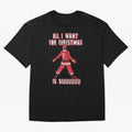 All I Want For Christmas Is Siuuu (3) Oversized T-Shirt Celebrate Soccer Greatness during FIFA World Cup 2026 for Fans of Cristiano Ronaldo and England and Germany, Bringing Football History, Final Match Energy, Crowd Noise and Once in a Lifetime