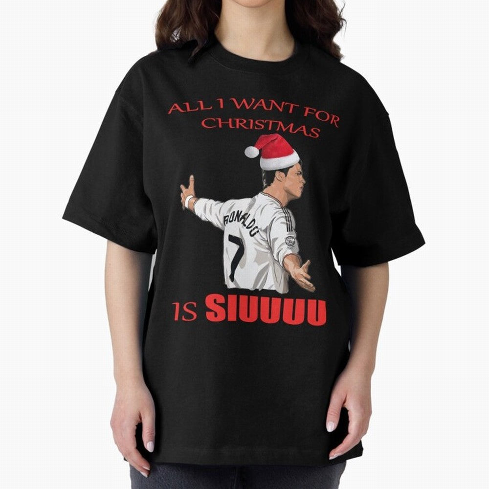 All I Want For Christmas Is Siuuu Oversized T-Shirt Carry National Pride through Global Football Passion for FIFA World Cup 2026 USA Canada Mexico, Inspired by CR7 and Messi, Brazil, Retro Football Energy, Iconic Rivalries, Trophy Chase Drama and