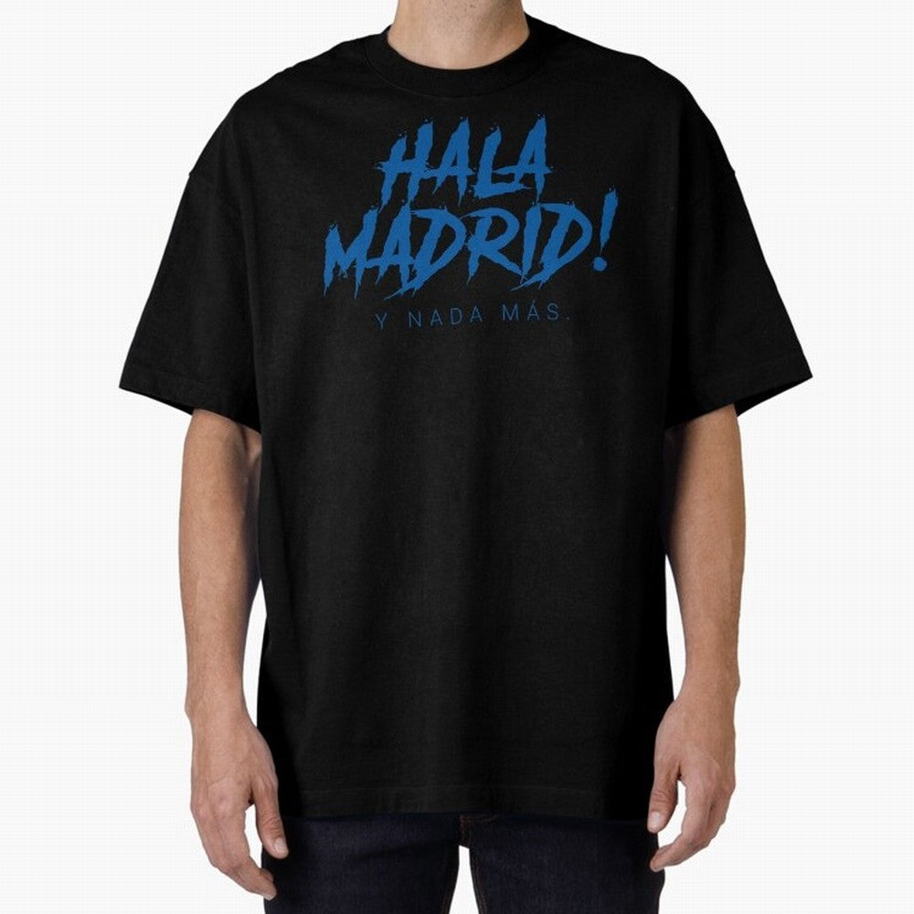Hala Madrid Oversized T-Shirt Celebrate the Road through FIFA World Cup 2026 Filled with Messi, France and Portugal Energy, Football Festival Excitement, Trophy Ambitions, Country Rivalries and Star Player Buzz; Ideal for Football Dads, Football