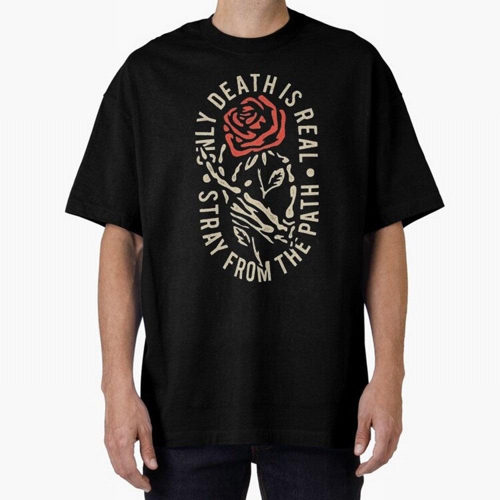 Stray from the path /only ddeath is real Oversized T-Shirt Cheer through Every Moment of Global Football Passion for FIFA World Cup 2026 Group Stage, with Messi, France, Match Day Excitement, Supporter Culture, Golden Goals and Global Football