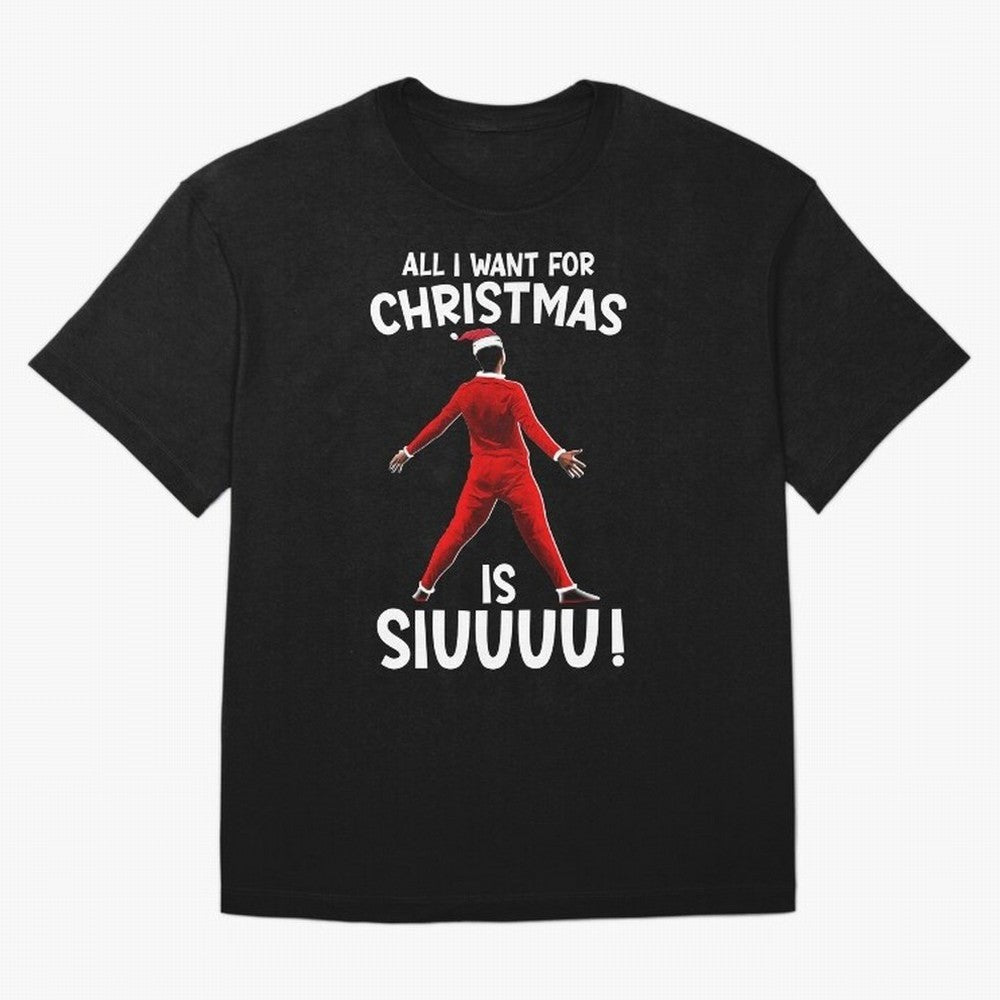 All I Want For Christmas Is Siuuu CR7 fans Xmas Christian Ronaldo Oversized T-Shirt Bring a Champion Mindset to Global Football Passion for FIFA World Cup 2026 USA Canada Mexico, Driven by Messi, Neymar and Mbappe, Spain and Netherlands, Retro