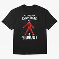 All I Want For Christmas Is Siuuu CR7 fans Xmas Christian Ronaldo Oversized T-Shirt Bring a Champion Mindset to Global Football Passion for FIFA World Cup 2026 USA Canada Mexico, Driven by Messi, Neymar and Mbappe, Spain and Netherlands, Retro
