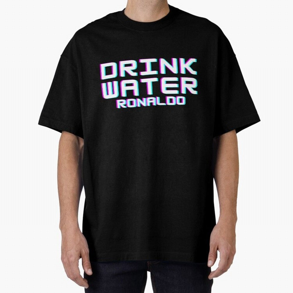 drink water ronaldo Oversized T-Shirt Wear the Spirit of Match Day Hype around FIFA World Cup 2026 USA Canada Mexico, Messi, Neymar and Mbappe, Brazil, Portugal and Argentina, Football History, Final Match Energy, Crowd Noise and Once in a Lifetime