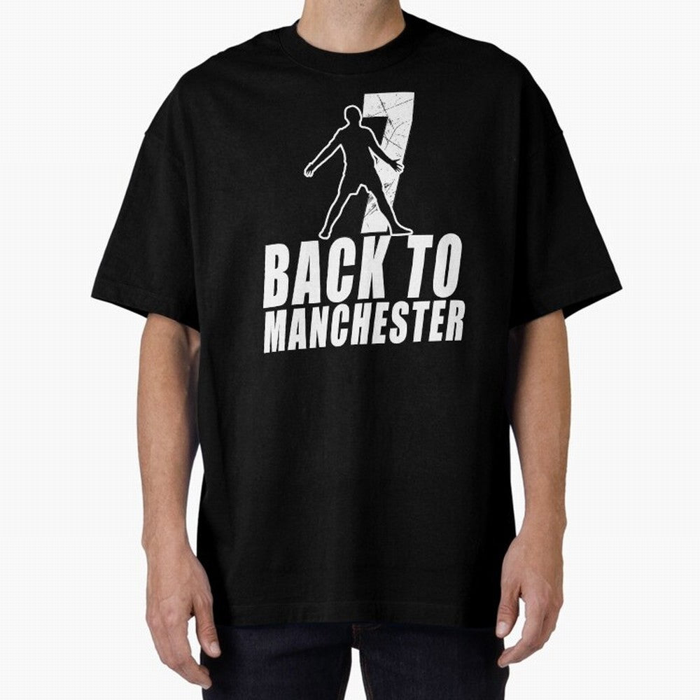 Men Back to manchester, Welcome to manchester Oversized T-Shirt Feel the Heartbeat of Match Day Hype around FIFA World Cup 2026 USA Canada Mexico, Messi, CR7 and Mbappe, France, Vintage Soccer Flavor, Modern Football Stars, National Flags and Final