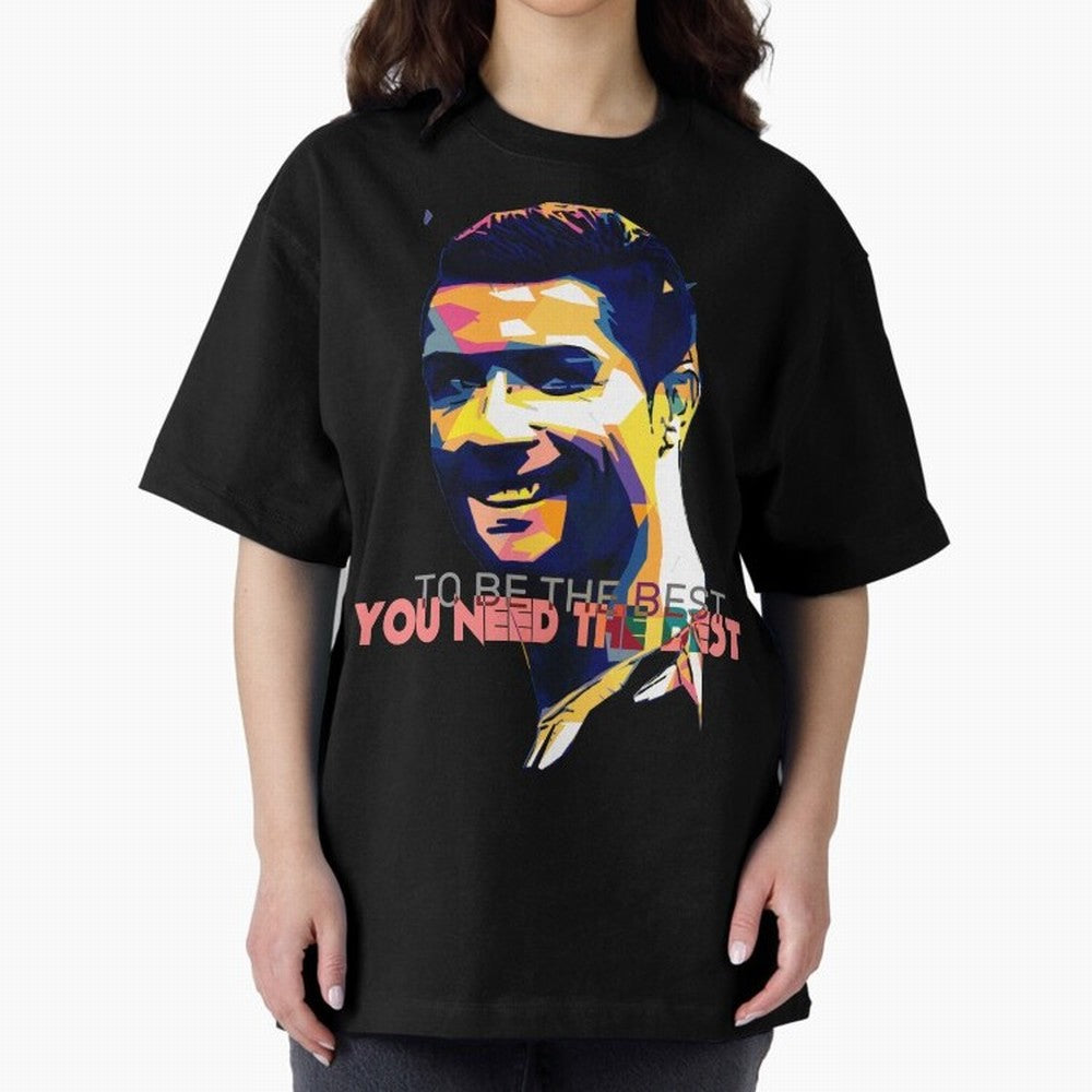 Cristiano Ronaldo To be the best, you need the best Quote Pop art Oversized T-Shirt Feel the Heartbeat of Match Day Hype around FIFA World Cup 2026 USA Canada Mexico, Haaland, Argentina and Brazil, Tournament Hype, Historic Matchups, Family Viewing
