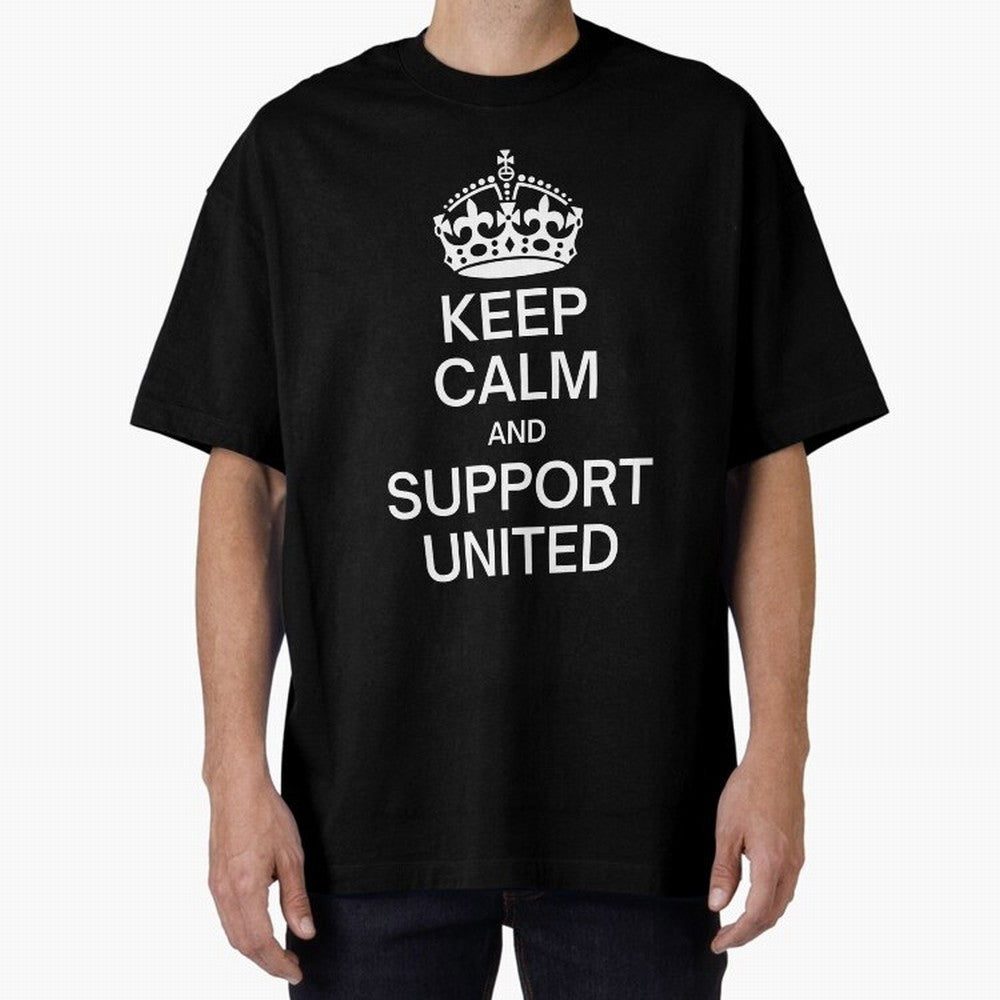 Keep Calm and Support United Oversized T-Shirt Enjoy the FIFA World Cup 2026 Group Stage Journey through Cristiano Ronaldo Highlights, Netherlands Pride, Football Festival Excitement, Trophy Ambitions, Country Rivalries and Star Player Buzz; Made