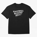 Football Bloody Hell - Sir Alex Ferguson Oversized T-Shirt Celebrate the Biggest Stage of FIFA World Cup 2026 Capturing Cristiano Ronaldo, Portugal, Spain and Germany Energy, Retro Football Energy, Iconic Rivalries, Trophy Chase Drama and Stadium