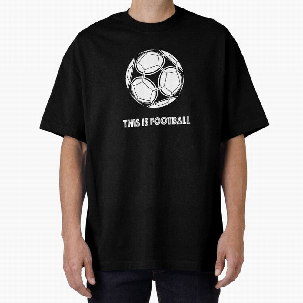 This Is Football Oversized T-Shirt Relive Legendary Nights from FIFA World Cup 2026 USA Canada Mexico Spirit, Driven by Argentina and Brazil, Messi and Cristiano Ronaldo, Champion Mindset, Group Stage Buzz, Knockout Tension and Passionate Fan