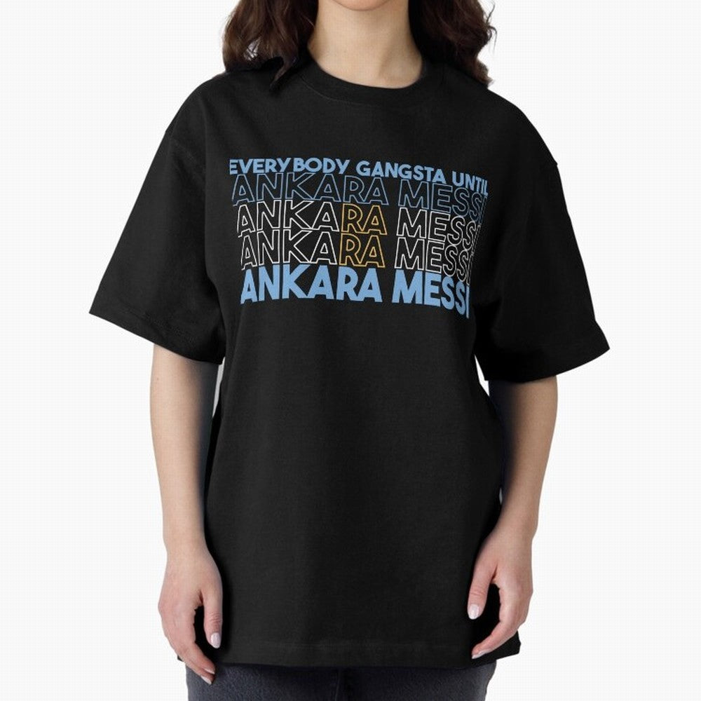 Everybody Gangsta - Lionel Messi - Ankara Messi Classic T-Shirt Show Championship Spirit for FIFA World Cup 2026 Group Stage Built around CR7 and Messi, Argentina Energy, Stadium Chants, National Pride, Trophy Dreams and Unforgettable Football