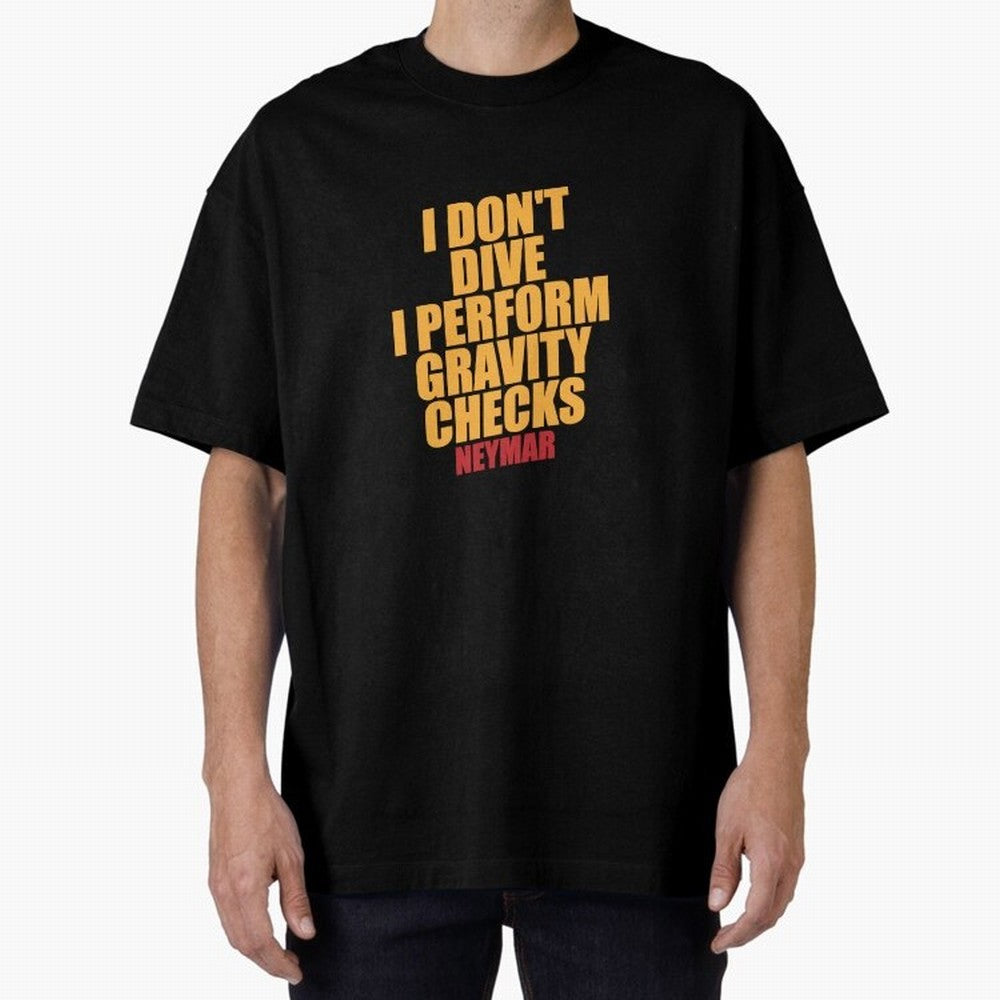 Neymar And Gravity Checks - Bold Statement Essential T-Shirt Fuel the Hype around FIFA World Cup 2026 for Fans of Messi and Cristiano Ronaldo and Argentina, Bringing Fan Favorite Moments, National Team Passion, Big Match Drama and Soccer History;