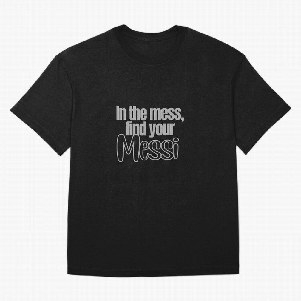 In the mess, find your Messi Sticker Soccer Futbol Quote Oversized T-Shirt Feel the Heartbeat of Global Football Passion for FIFA World Cup 2026 Group Stage, Centered on CR7 and Messi, England, Football Festival Excitement, Trophy Ambitions,
