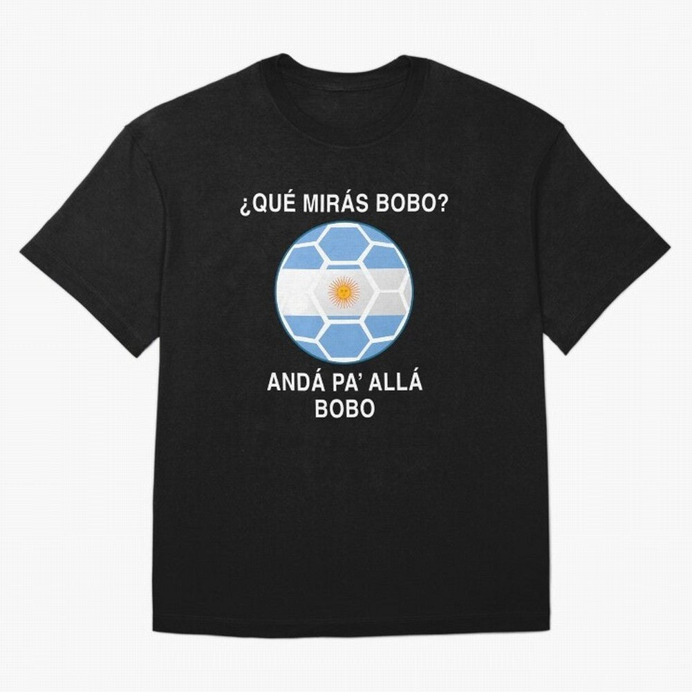 Que Miras Bobo Messi Argentina Ftbol Soccer Qatar 2022 Classic T-Shirt Represent Fans Who Live for FIFA World Cup 2026 Group Stage Spirit, Filled with England, France and Netherlands, Cristiano Ronaldo, Tournament Hype, Historic Matchups, Family