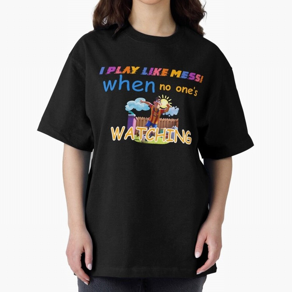 Funny Soccer Shirt & Mug ¨C I Play Like Messi When No One¡¯s Watching Classic T-Shirt Back Your Heroes with FIFA World Cup 2026 Group Stage Featuring Neymar, Haaland and Cristiano Ronaldo, England Energy, Supporter Pride, Iconic Celebrations,