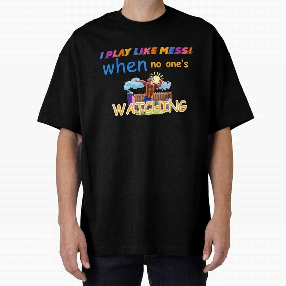 Funny Soccer Shirt & Mug ¨C I Play Like Messi When No One¡¯s Watching Classic T-Shirt Back Your Heroes with FIFA World Cup 2026 Group Stage Featuring Neymar, Haaland and Cristiano Ronaldo, England Energy, Supporter Pride, Iconic Celebrations,
