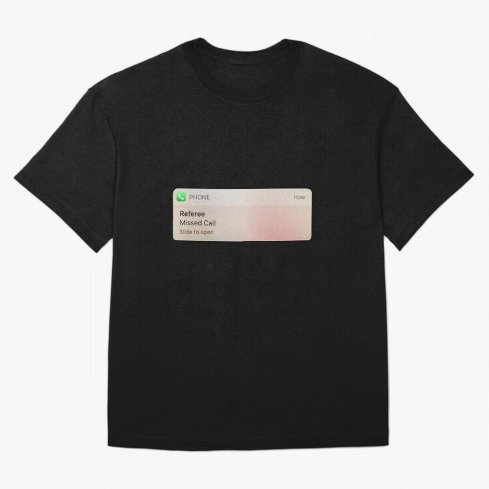 Referee Missed Call Text- Funny Sports Classic T-Shirt Honor the Football Icons of FIFA World Cup 2026 USA Canada Mexico Spirit, Featuring Spain, Haaland and Mbappe, Match Day Excitement, Supporter Culture, Golden Goals and Global Football Passion;