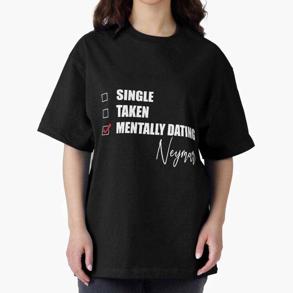 Mentally Dating Neymar Essential T-Shirt Celebrate Global Passion for FIFA World Cup 2026 for Fans of Haaland and Brazil, Portugal and Argentina, Bringing Goal Celebration Energy, Supporter Heritage, Football Icons and Worldwide Tournament Joy;